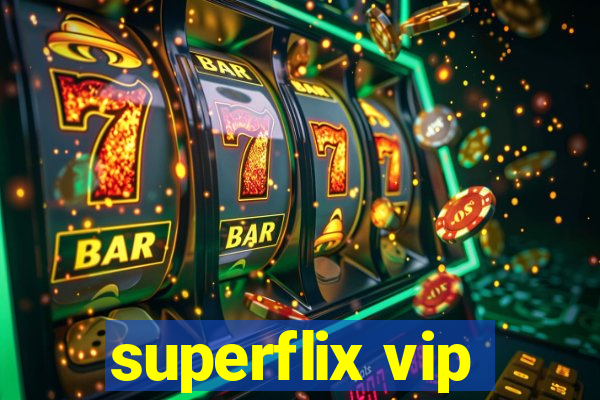 superflix vip